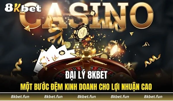 đại lý 8KBET