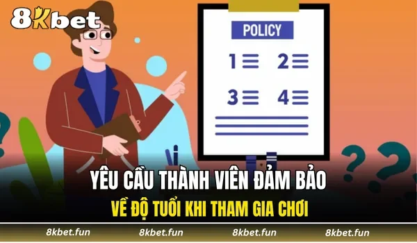 Yêu cầu thành viên đảm bảo về độ tuổi khi tham gia chơi